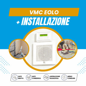 VMC Eolo + Installazione